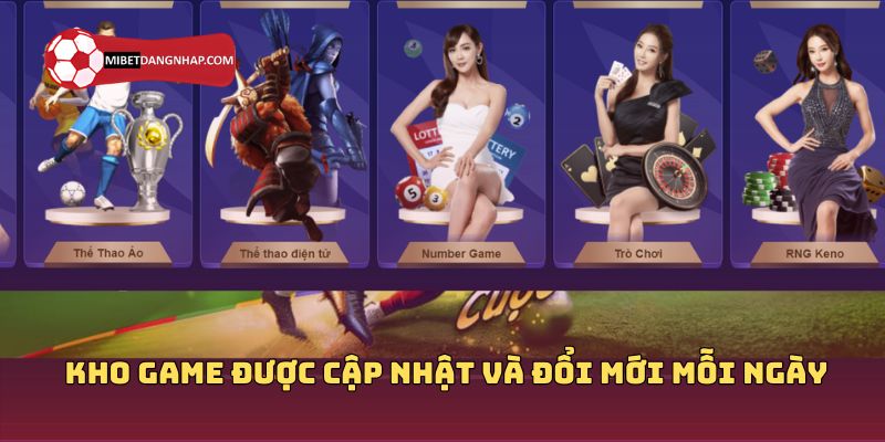 Kho game được cập nhật và đổi mới mỗi ngày