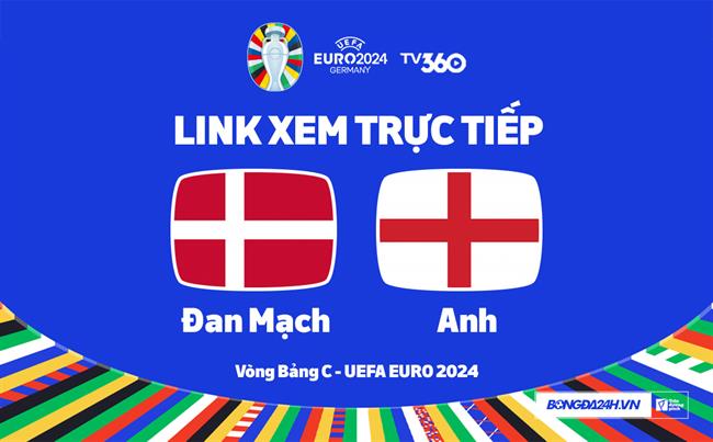 dan Mach vs Anh truc tiep VTV2 link xem VCK Euro 2024