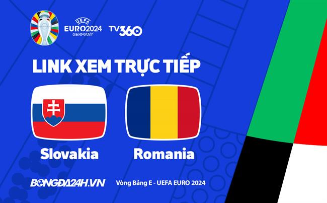 Slovakia vs Romania truc tiep VTV5 link xem VCK Euro 2024