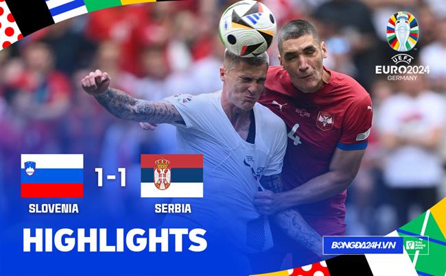 Video Slovenia vs Serbia (Bang C Euro 2024)